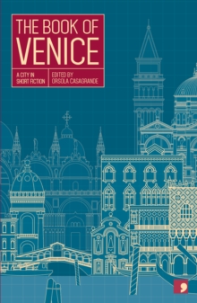 The Book of Venice : A City in Short Fiction