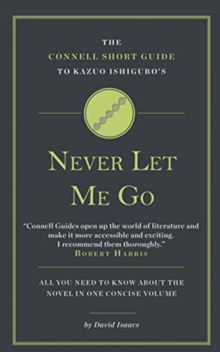 The Connell Short Guide to Kazuo Ishiguro's Never Let Me Go