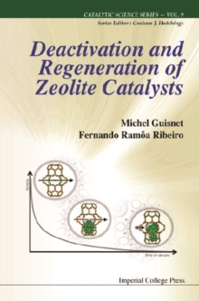 Deactivation And Regeneration Of Zeolite Catalysts
