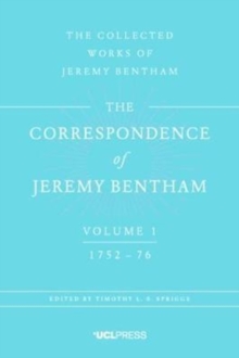 The Correspondence of Jeremy Bentham, Volume 1 : 1752 to 1776