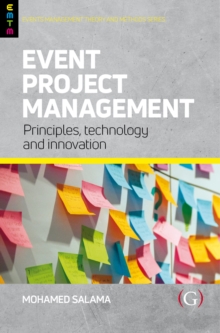 Event Project Management : Principles, technology and innovation