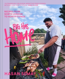 Big Has HOME : Recipes from North London to North Cyprus