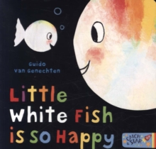 Little White Fish is so Happy