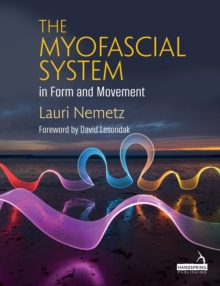 The Myofascial System in Form and Movement