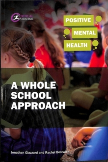 Positive Mental Health: A Whole School Approach