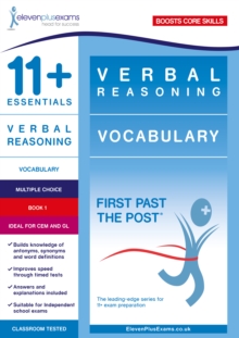 11+ Essentials Verbal Reasoning: Vocabulary Book 1 : First Past the Post