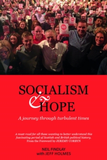 Socialism & Hope : A Journey Through Turbulent Times