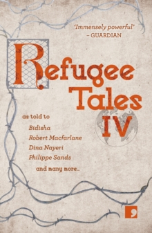 Refugee Tales : Volume IV