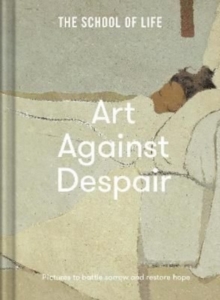 Art Against Despair: pictures to restore hope