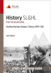 History SL&HL Authoritarian States: China (1911–76) : Study & Revision Guide for the IB Diploma