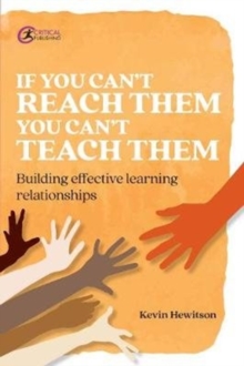 If you can't reach them you can't teach them : Building effective learning relationships