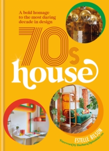 70s House : A bold homage to the most daring decade in design