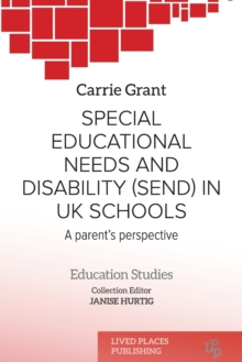 Special Educational Needs and Disability (SEND) in UK schools : A parent's perspective