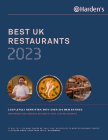 Hardens Best UK Restaurants 2023 : UK's Most Comprehensive Restaurant Guide