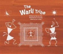 The Warli Tribe : The First Agricultural Society (India)