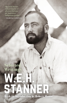 W.E.H. Stanner : Selected Writings