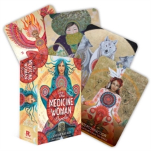 The Medicine Woman Oracle : Discover the archetypes of the divine feminine