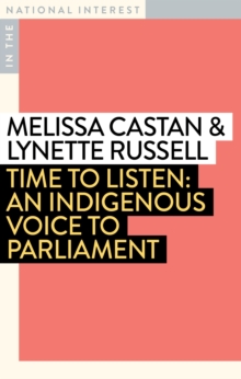 Time to Listen : An Indigenous Voice to Parliament