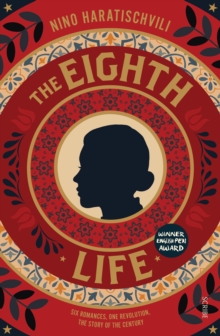 The Eighth Life : (for Brilka) The International Bestseller