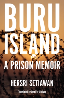 Buru Island : A Prison Memoir