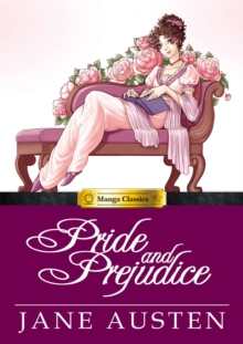 Pride and Prejudice : Manga Classics