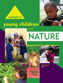 Spotlight on Young Children and Nature