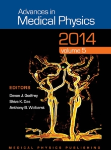 Advances in Medical Physics 2014 : Volume 5