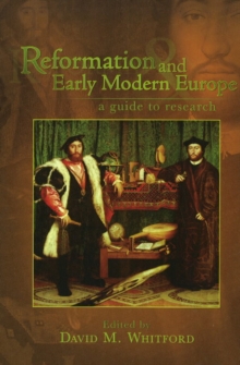 Reformation and Early Modern Europe : A Guide to Research