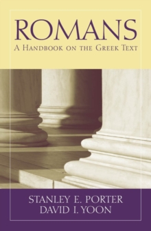 Romans : A Handbook on the Greek Text