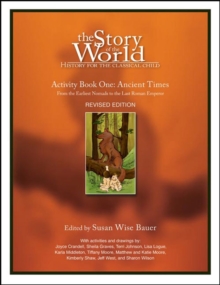 Story of the World, Vol. 1 Activity Book : History for the Classical Child: Ancient Times