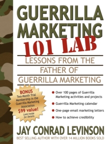 Guerrilla Marketing 101 Lab : Lessons from the Father of Guerrilla Marketing
