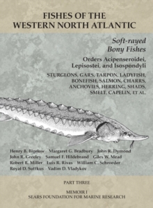 Soft-rayed Bony Fishes: Orders Acipenseroidei, Lepisostei, and Isospondyli : Part 3