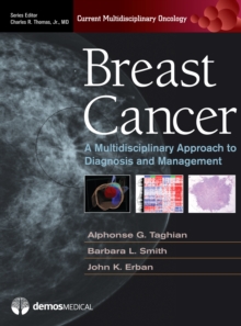 Breast Cancer : A Multidisciplinary Approach to Diagnosis and Management