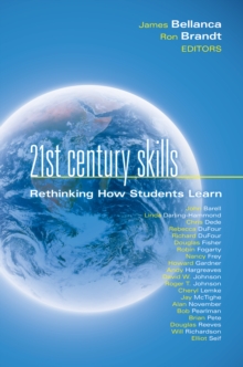 21st Century Skills : Rethinking How Students Learn