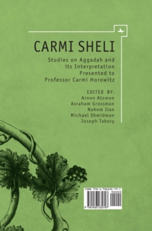 Carmi Sheli : Studies on Aggadah and its Interpretation Presented to Professor Carmi Horowitz