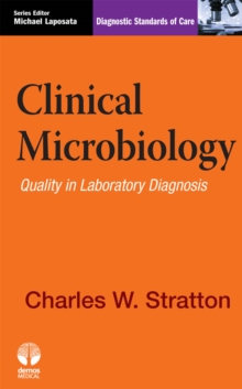 Clinical Microbiology : Quality in Laboratory Diagnosis