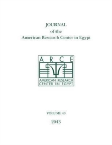 Journal of the American Research Center in Egypt : Volume 49 (2013)