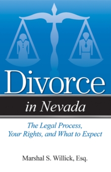 Divorce in Nevada : The Legal Process, Your Rights, and What to Expect