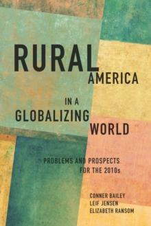 Rural America in a Globalizing World : Problems and Prospects for the 2010's