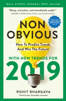 Non-Obvious 2019 : How To Predict Trends And Win The Future