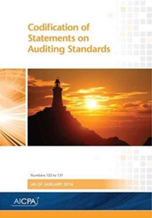 Codification of Statements on Auditing Standards : Numbers 122 to 131, January 2016