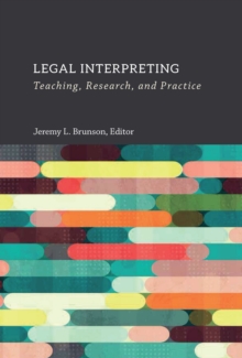 Legal Interpreting : Teaching, Research, and Practice