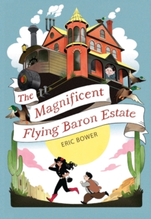 The Magnificent Flying Baron Estate Volume 1
