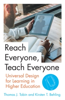 Reach Everyone, Teach Everyone : Universal Design for Learning in Higher Education