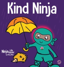 Kind Ninja : A Children's Book About Kindness