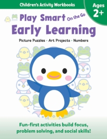 Play Smart On the Go Early Learning Ages 2+ : Picture Puzzles, Art Projects, Numbers