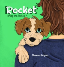 Rocket : A Dog and His Boy