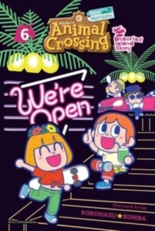 Animal Crossing: New Horizons, Vol. 6 : Deserted Island Diary