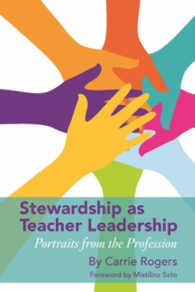 Stewardship as Teacher Leadership : Portraits From the Profession