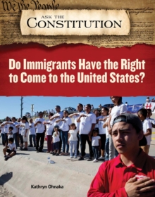 Do Immigrants Have the Right to Come to the United States?